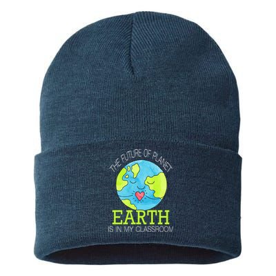 The Future Of Planet Earth Is In My Classroom Sustainable Knit Beanie