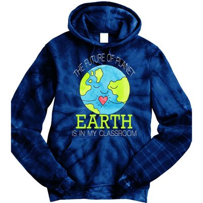 The Future Of Planet Earth Is In My Classroom Tie Dye Hoodie