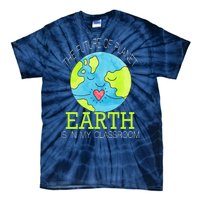 The Future Of Planet Earth Is In My Classroom Tie-Dye T-Shirt