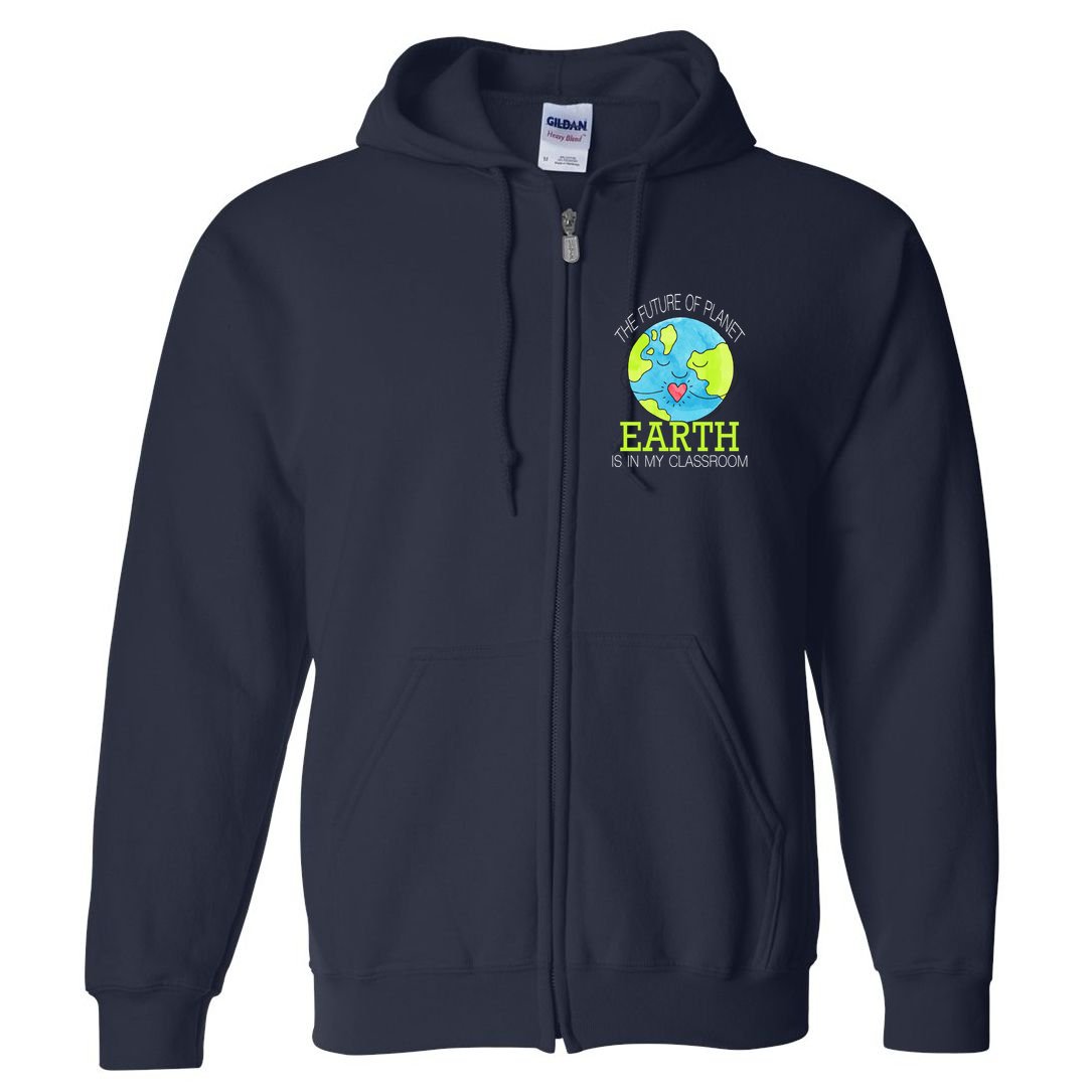 The Future Of Planet Earth Is In My Classroom Full Zip Hoodie