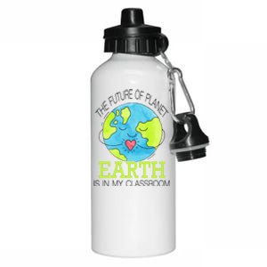 The Future Of Planet Earth Is In My Classroom Aluminum Water Bottle