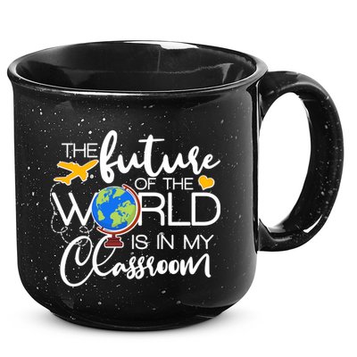 The Future of the World Is In My Classroom 15oz Campfire Ceramic Mug