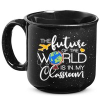 The Future of the World Is In My Classroom 15oz Campfire Ceramic Mug