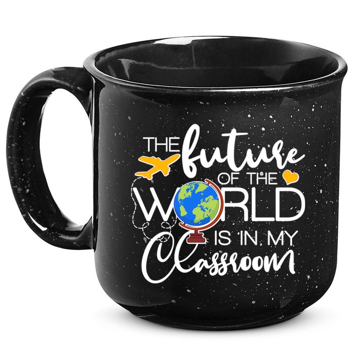 The Future of the World Is In My Classroom 15oz Campfire Ceramic Mug