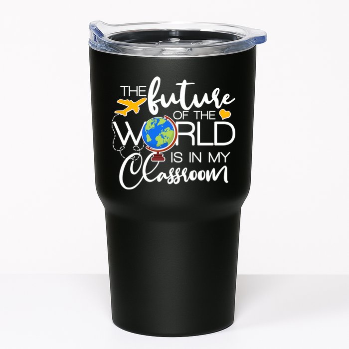 The Future of the World Is In My Classroom Tumbler