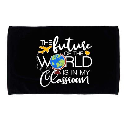 The Future of the World Is In My Classroom Microfiber Hand Towel