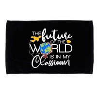 The Future of the World Is In My Classroom Microfiber Hand Towel