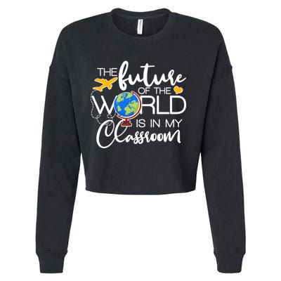 The Future of the World Is In My Classroom Cropped Pullover Crew