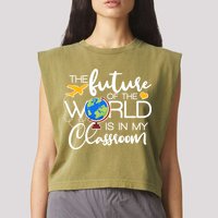 The Future of the World Is In My Classroom Garment-Dyed Women's Muscle Tee