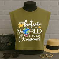 The Future of the World Is In My Classroom Garment-Dyed Women's Muscle Tee