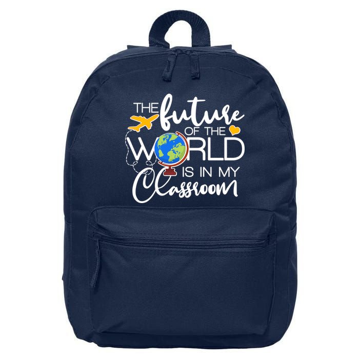 The Future of the World Is In My Classroom 16 in Basic Backpack