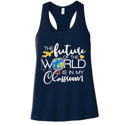 The Future of the World Is In My Classroom Womens Tank Top