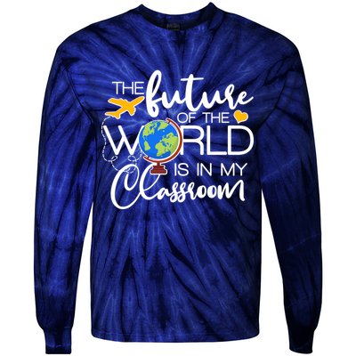 The Future of the World Is In My Classroom Tie-Dye Long Sleeve Shirt