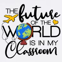 The Future of the World Is In My Classroom Garment-Dyed Sweatshirt