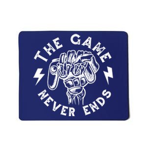 The Game Never Ends Mousepad