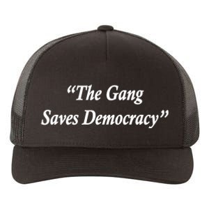 The Gang Saves Democracy Philadelphia Yupoong Adult 5-Panel Trucker Hat