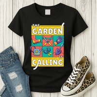 The Garden Is Calling Womens T-Shirt