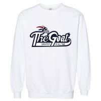 The Goat 12 Greatest Of All Time Garment-Dyed Sweatshirt