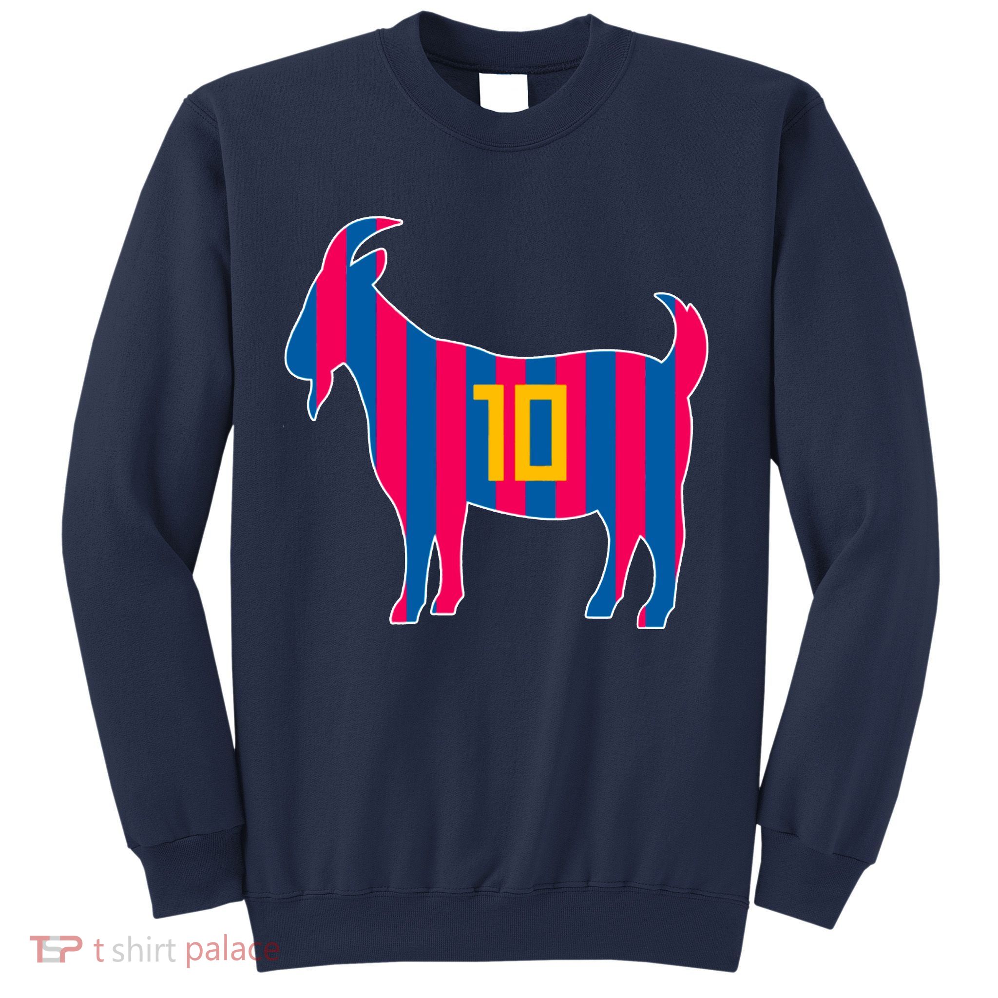 The Goat Messi 10 Greatest Of All Time Sweatshirt