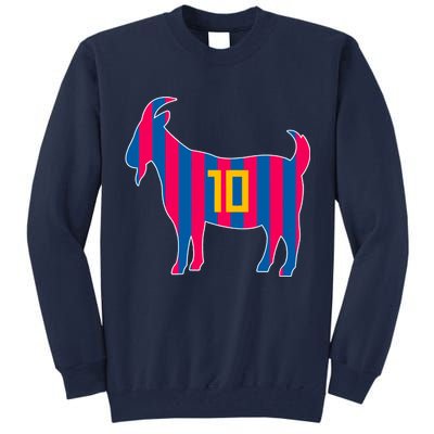 The Goat Messi 10 Greatest Of All Time Tall Sweatshirt