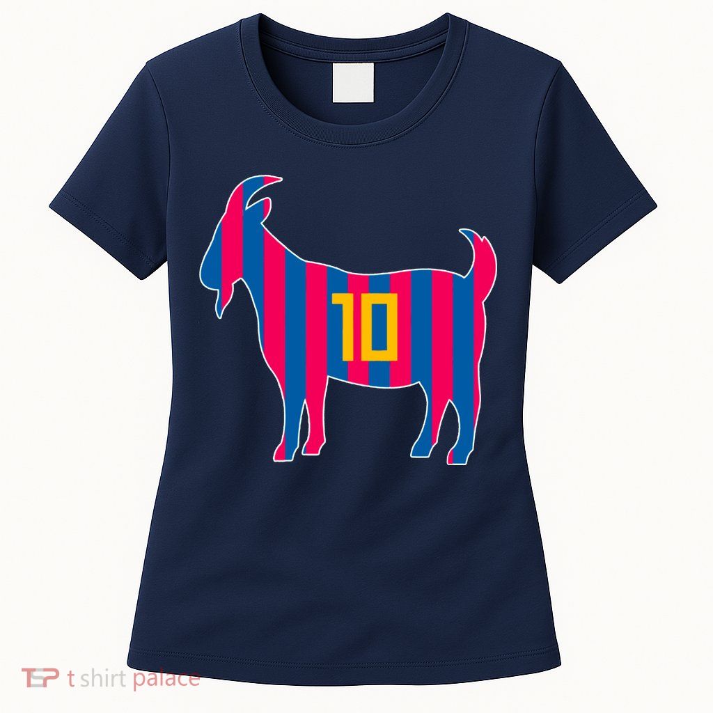 The Goat Messi 10 Greatest Of All Time Women's T-Shirt