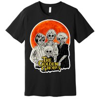 The Golden Ghouls Premium T-Shirt