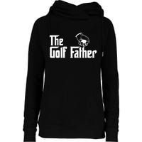 The Golf-Father Funny Golf Dad Womens Funnel Neck Pullover Hood