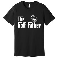 The Golf-Father Funny Golf Dad Premium T-Shirt