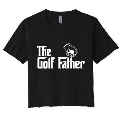 The Golf-Father Funny Golf Dad Women's Crop Top Tee