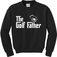 The Golf-Father Funny Golf Dad Kids Sweatshirt