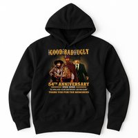 The Good The Bad And The Ugly 54th Anniversary Hoodie