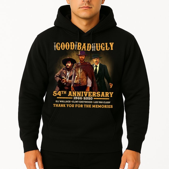 The Good The Bad And The Ugly 54th Anniversary Hoodie