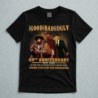 The Good The Bad And The Ugly 54th Anniversary T-Shirt