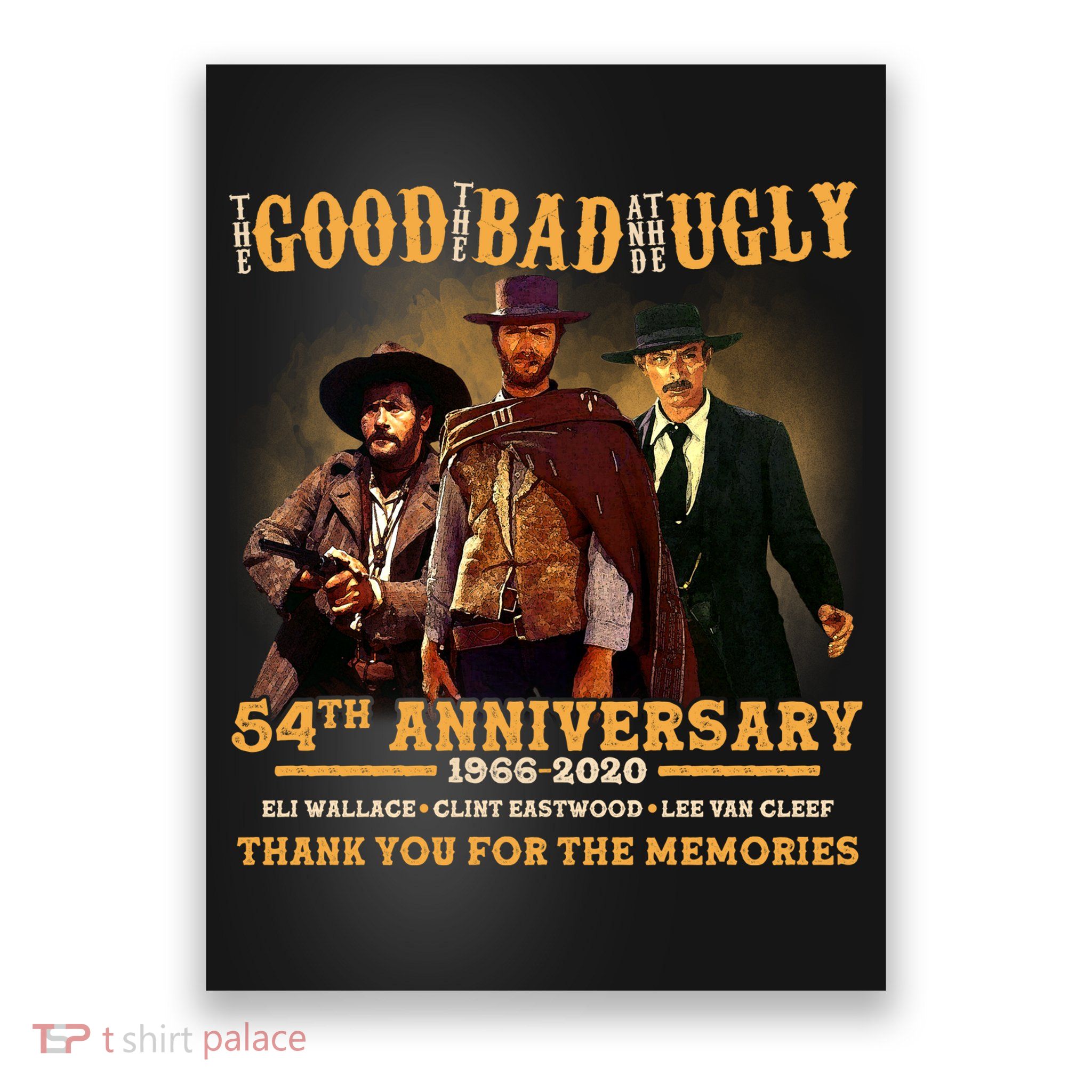 The Good The Bad And The Ugly 54th Anniversary Poster
