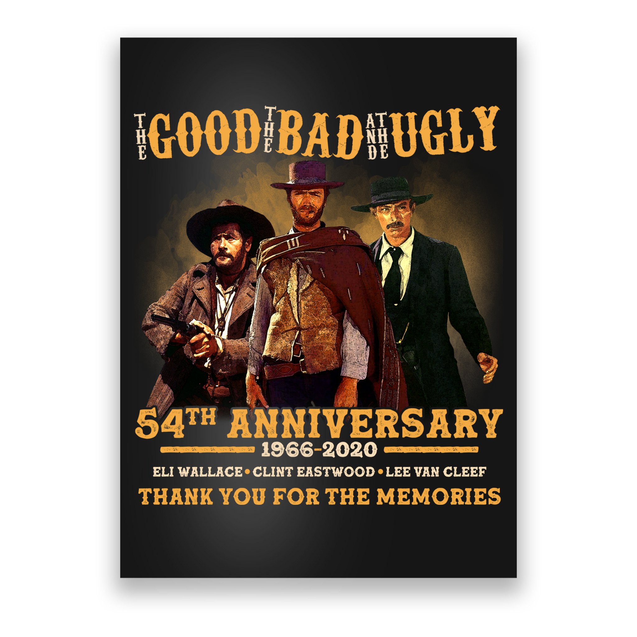 The Good The Bad And The Ugly 54th Anniversary Poster