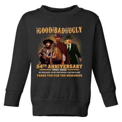 The Good The Bad And The Ugly 54th Anniversary Toddler Sweatshirt