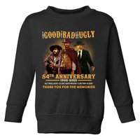 The Good The Bad And The Ugly 54th Anniversary Toddler Sweatshirt