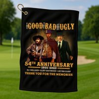 The Good The Bad And The Ugly 54th Anniversary Golf Towel