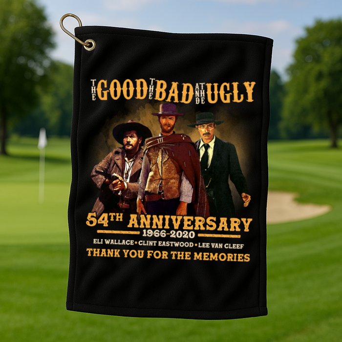 The Good The Bad And The Ugly 54th Anniversary Golf Towel