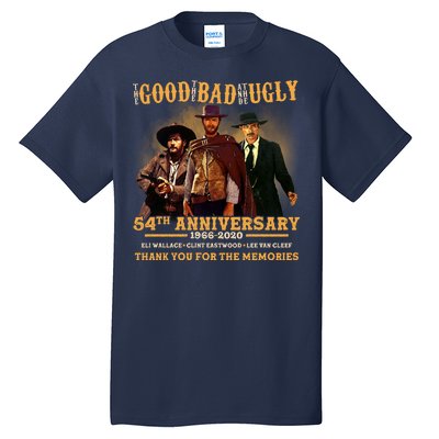 The Good The Bad And The Ugly 54th Anniversary Tall T-Shirt