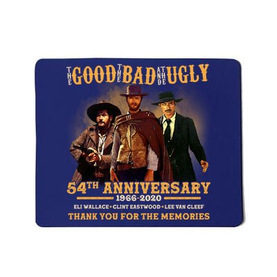 The Good The Bad And The Ugly 54th Anniversary Mousepad