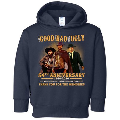 The Good The Bad And The Ugly 54th Anniversary Toddler Hoodie