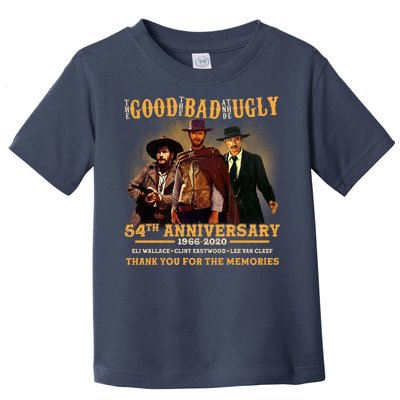 The Good The Bad And The Ugly 54th Anniversary Toddler T-Shirt