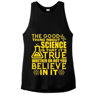 The Good Thing About Science Is That It's True Ladies PosiCharge Tri-Blend Wicking Tank
