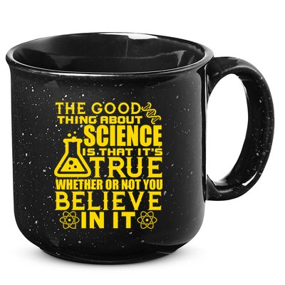 The Good Thing About Science Is That It's True 15oz Campfire Ceramic Mug