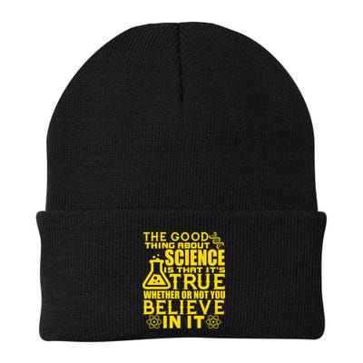 The Good Thing About Science Is That It's True Beanie