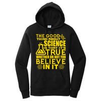 The Good Thing About Science Is That It's True Women's Pullover Hoodie