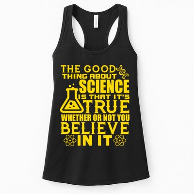 The Good Thing About Science Is That It's True Womens Tank Top