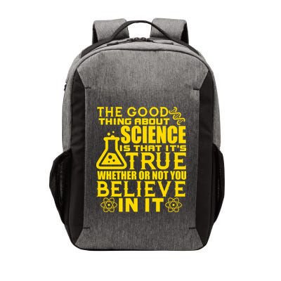 The Good Thing About Science Is That It's True Vector Backpack