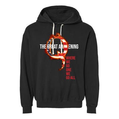 The Great Awakening Qanon Where We Go One We Go All Garment-Dyed Fleece Hoodie